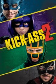 Kick Ass 2 เกรียนโคตรมหาประลัย ภาค 2 (2013) ดูหนังออนไลน์ฟรี