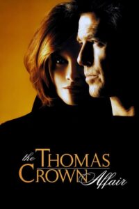 ดูหนังออนไลน์ฟรี The Thomas Crown Affair เกมรักหักเหลี่ยมจารกรรม (1999)