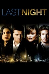 ดูหนังออนไลน์ Last Night คืนสุดท้าย ขอปันใจให้รักเธอ (2010) (No link)