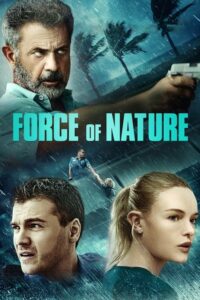 ดูหนังออนไลน์เรื่อง Force Of Nature ฝ่าพายุคลั่ง (2020) เต็มเรื่อง