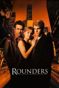 Rounders (1998) ดูหนังยุคเก่าที่น่าจดจำอีกเรื่องเกี่ยวกับการแข่งขันโป๊กเกอร์