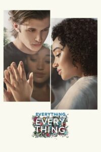 ดูหนัง Everything Everything ทุกสิ่ง ทุกๆ สิ่ง คือเธอ (2017)