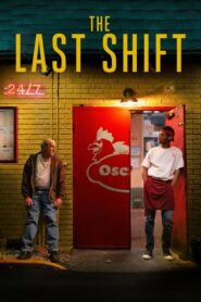 The Last Shift กะสุดท้าย (2020) ดูหนังชีวิตของตำรวจมือใหม่