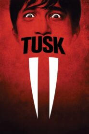 Tusk (2014) ผลงานฮอร์เรอร์สุดขมขื่นจากฮอลลีวูด