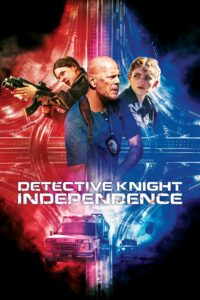 Detective Knight: Independence (2023) ดูหนังแอ็คชั่นลึกลับ