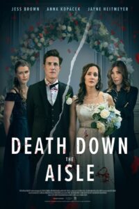 Death Down the Aisle (2024) ชีวิตพลิกผันเมื่อคู่หมั้นเสีย