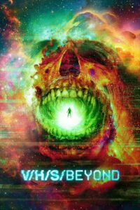 V/H/S/Beyond (2024) ดูหนังกึ่งสารคดีแนววิทยาศาสตร์สยองขวัญ